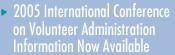 2005 International Conference on Volunteer Administration Information Now Available