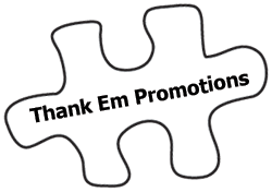 Thank Em Promotions